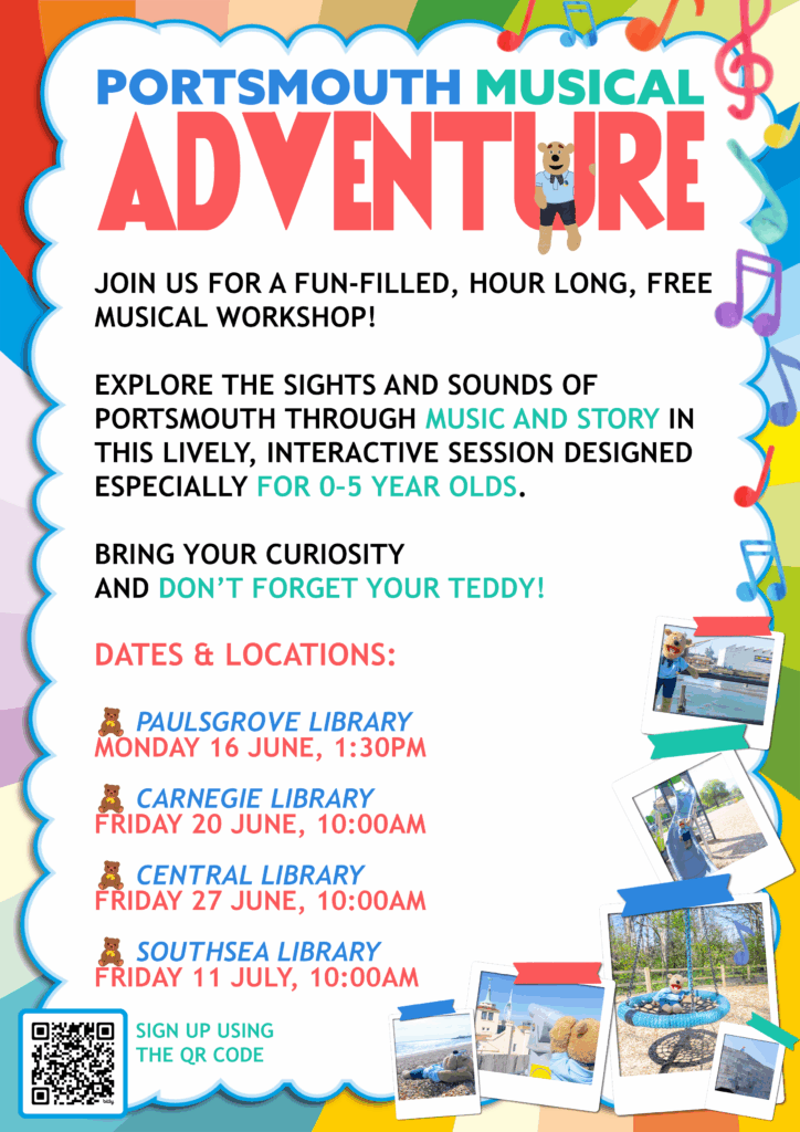 A Portsmouth Musical Adventure (EYFS settings)

16th June - 9.30-10.30 Little Bears pre-school,
11-12 St Paul's EYFS
23rd June 9.30-11 Bramble Infants & 1.30-3 Penbridge Infants
Cost: Free!
Age: 0-5