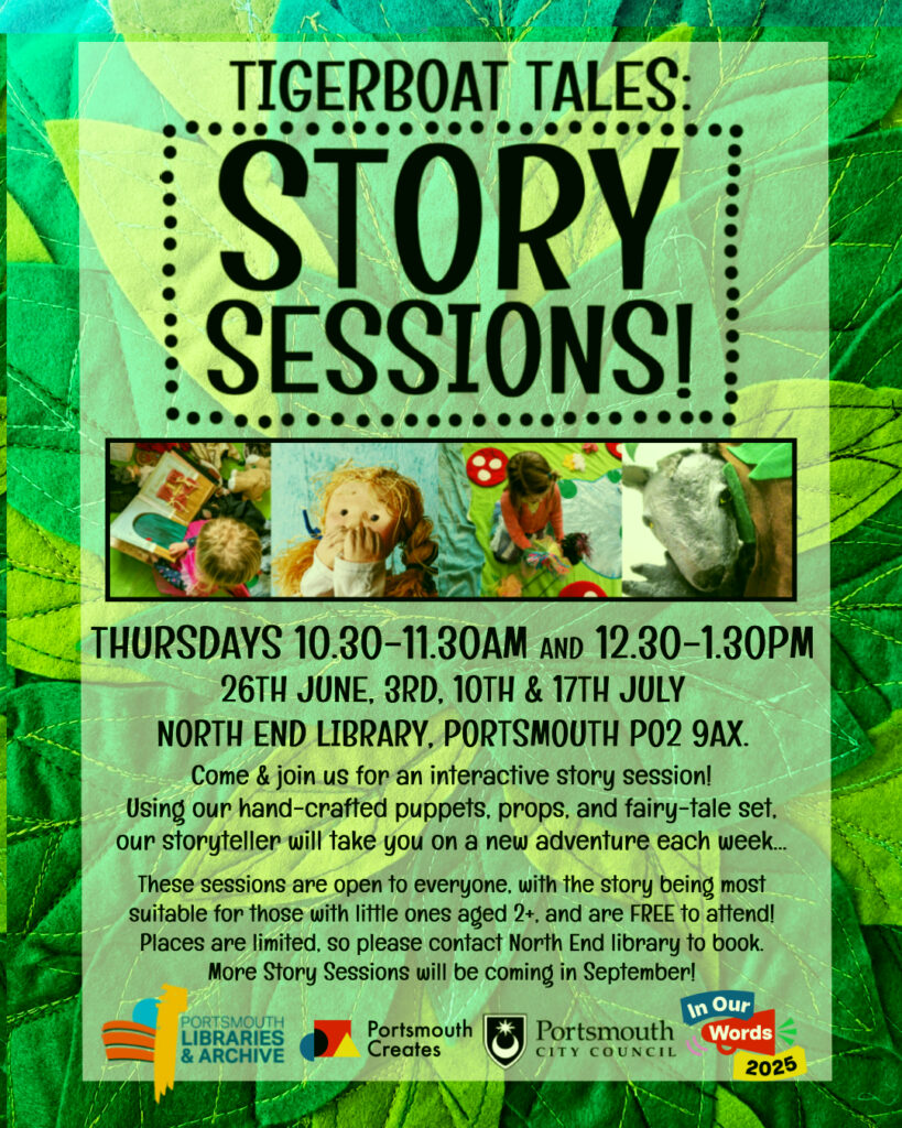 Tigerboat Tales: Story Sessions

Date: Thursday 26th June, and 3rd/10th/17th July
Time: 10.30-11.30 and 12.30-1.30
Location: North End Library
Cost: Free!
Ages: 2-5 years