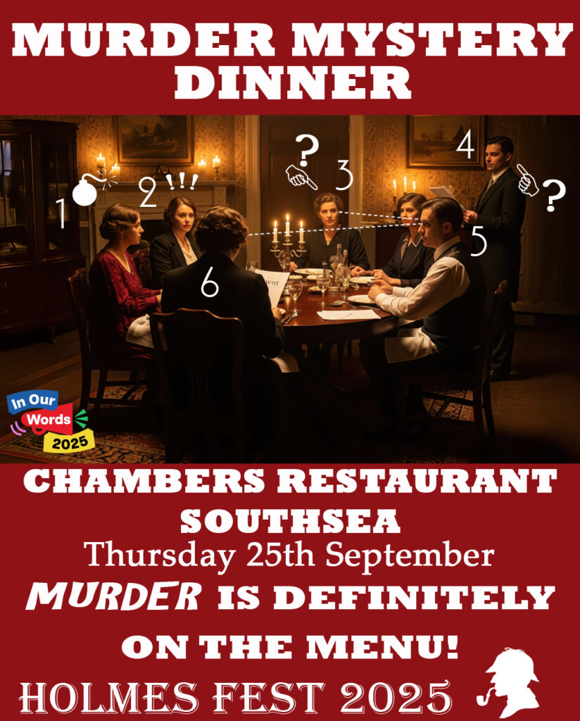 Murder Mystery Dinner

Date: 25th September
Time: 19.00-22.00
Location: The Chambers, Southsea
Cost: £40

Step into a candlelit parlour where secrets flicker in the shadows and the clink of silverware masks whispered conspiracies.