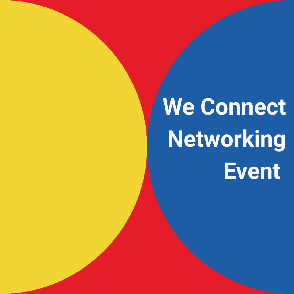 We Connect – Creative Networking Evening - a chance for creatives, partners, and supporters from across the city to come together...
